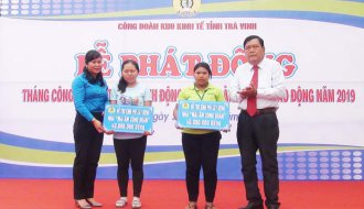 Công đoàn Khu Kinh tế tỉnh Trà Vinh tổ chức Lễ Phát động Tháng Công nhân và Tháng hành động về An toàn vệ sinh lao động năm 2019