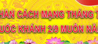 Tinh thần Cách mạng tháng Tám và Quốc khánh 2/9 muôn năm