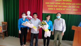 Liên đoàn Lao động thành phố Trà Vinh: Bầu chức danh Chủ tịch, Chủ nhiệm Ủy ban kiểm tra (khóa X)