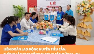 Liên đoàn Lao động huyện Tiểu Cần: Thành lập CĐCS Công ty TNHH Tân Đức SG – TV, Chi nhánh Tiểu Cần
